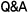 Q&A
